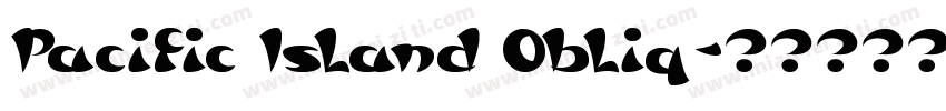 Pacific Island Obliq字体转换